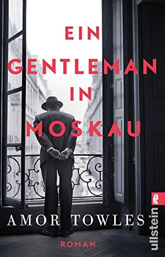 Amor Towles: Ein Gentleman in Moskau (Paperback, 2018, Ullstein Taschenbuchvlg.)