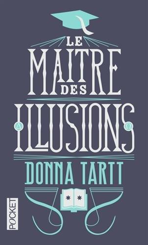 Donna Tartt: Le maître des illusions (French language)