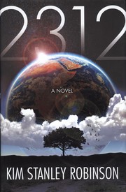 Kim Stanley Robinson: 2312 (2012, Orbit)