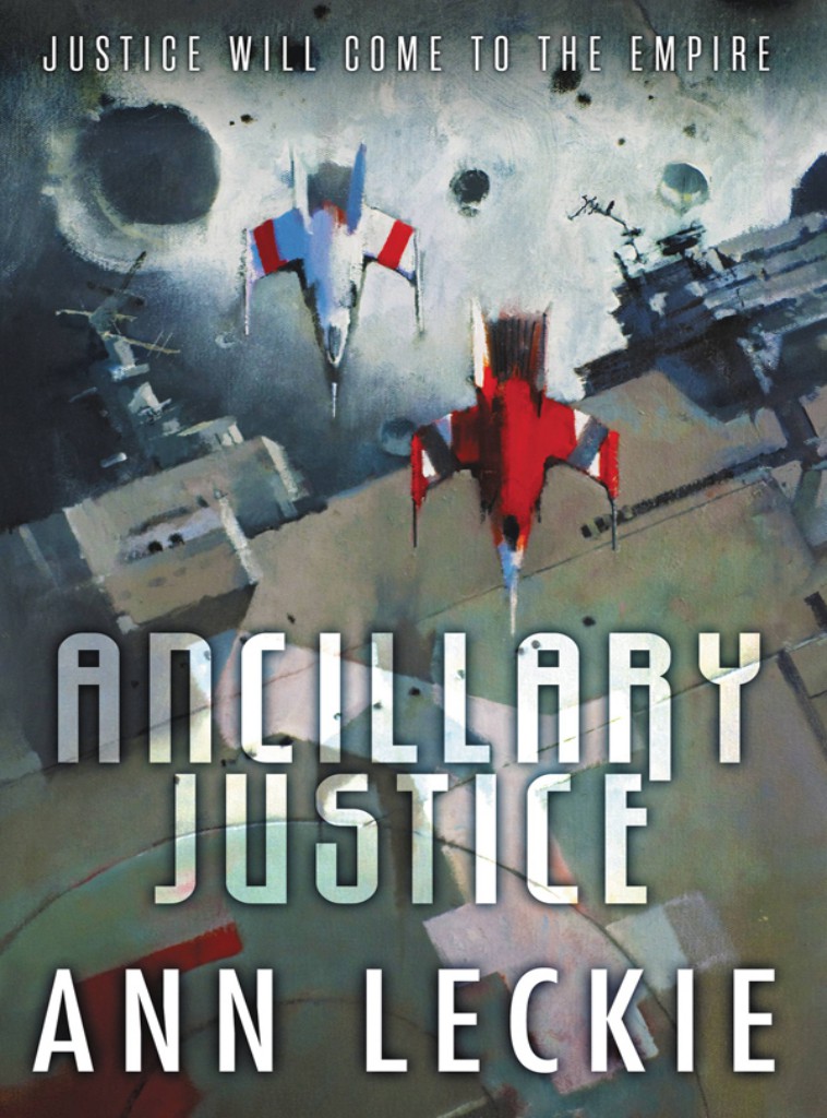 Ann Leckie: Ancillary Justice (Paperback, 2013, Orbit)