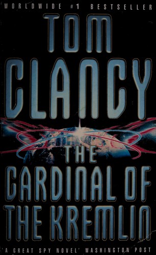 Tom Clancy: The Cardinal of the Kremlin. (1994, HarperCollins)