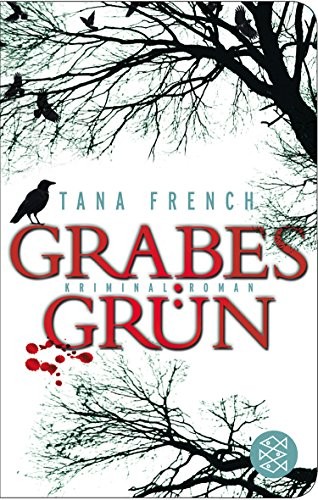 Tana French: Grabesgrün (Paperback, 2012, FISCHER Taschenbuch)