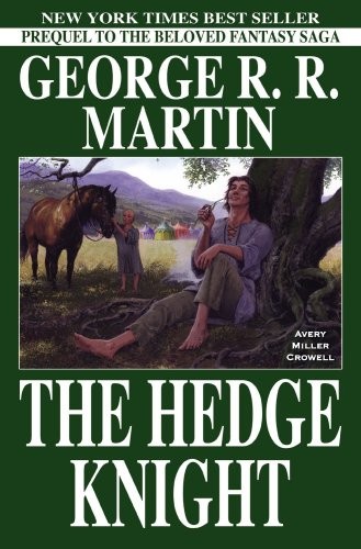 George R. R. Martin, Ben Avery, Mike Miller: The Hedge Knight (Hardcover, 2006, Marvel Comics)