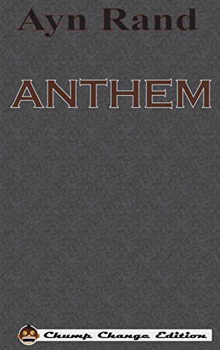 Ayn Rand: ANTHEM (Hardcover, 1938, Chump Change)