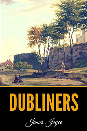 James Joyce: Dubliners (Paperback, 2019, Independently Published, Independently published)