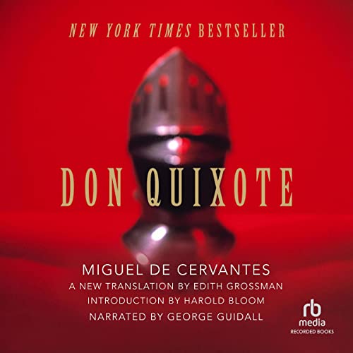 George Guidall (Narrator), Edith Grossman (Translator), Miguel de Cervantes: Don Quixote (AudiobookFormat, Recorded Books)