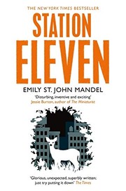 Emily St. John Mandel: Station Eleven (2015)