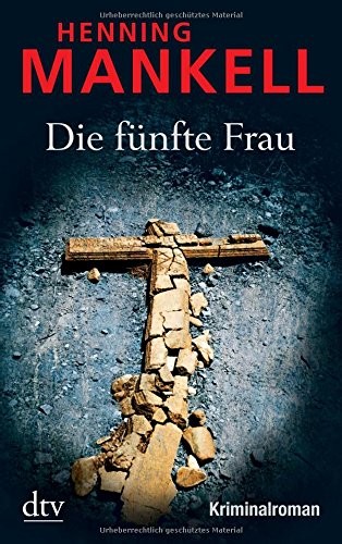 Henning Mankell: Die Funfte Frau (Paperback, Deutscher Taschenbuch Verlag)