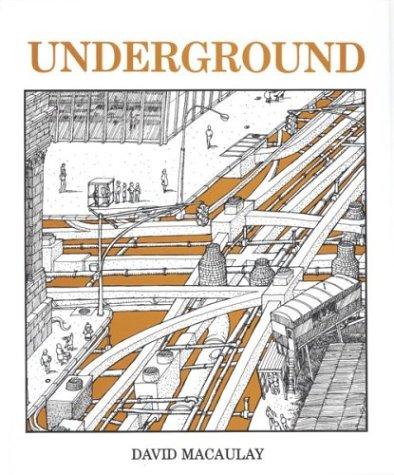 David Macaulay: Underground (1983, Houghton Mifflin/Walter Lorraine Books)