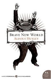 Aldous Huxley: Brave New World (2006, HarperCollins Publishers)