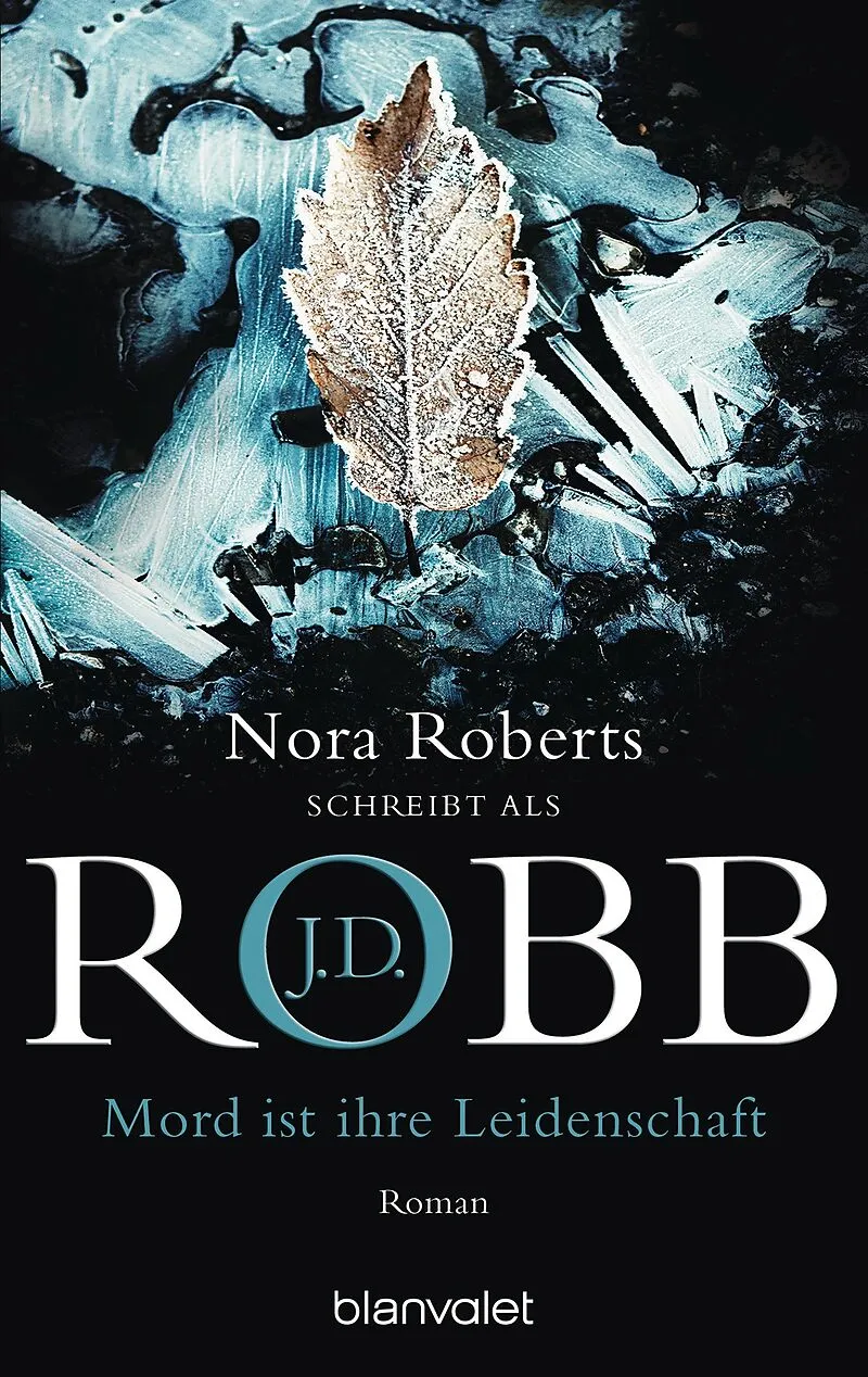 J.D. Robb: Mord ist ihre Leidenschaft. (Paperback, 2003, Blanvalet Taschenbuchverl)