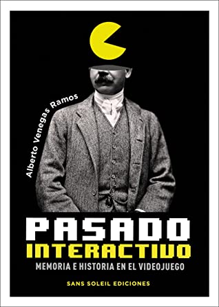 Alberto Venegas: Pasado interactivo (Paperback, Spanish language, 2020, Sans Soleil)