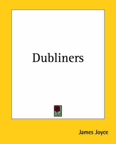 James Joyce: Dubliners (Paperback, Kessinger Publishing)