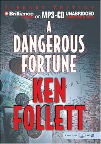 Ken Follett: Dangerous Fortune, A (2004, Brilliance Audio on MP3-CD Lib Ed)