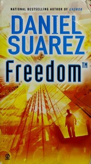 Daniel Suarez (duplicate): Freedom TM (2011, Signet)