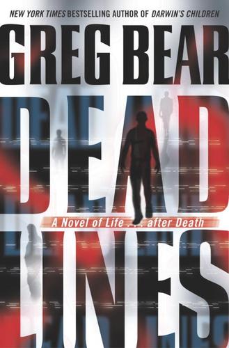 Greg Bear: Dead Lines (EBook, 2004, Random House Publishing Group)