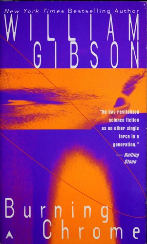 William Gibson: Burning chrome (1987, Ace Books)