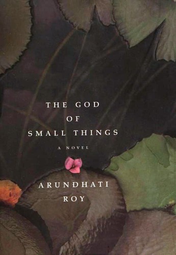 Arundhati Roy: The God of Small Things (1997, Random House)