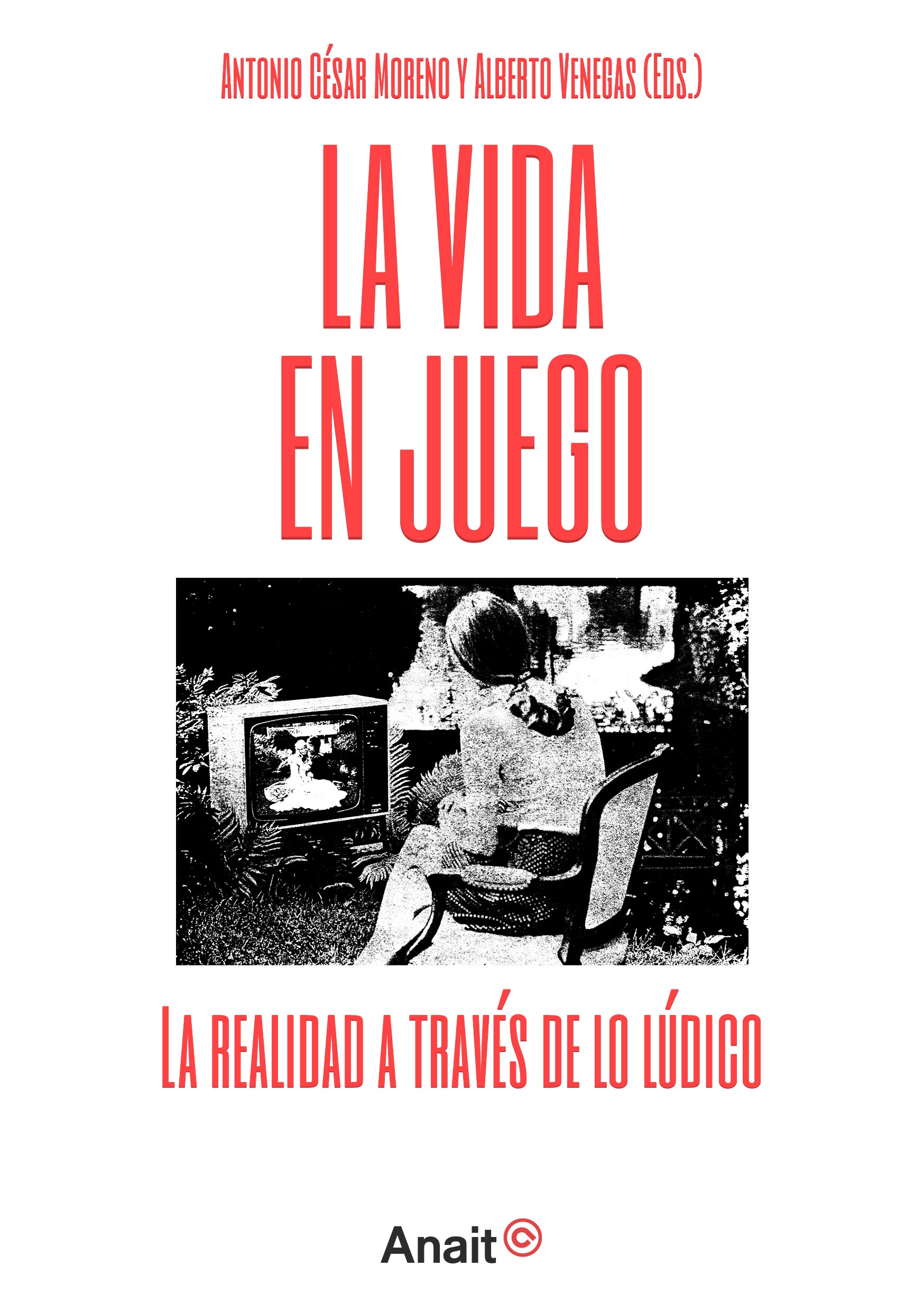 Alberto Venegas: La vida en juego (Paperback, Spanish language, 2021, Anait)