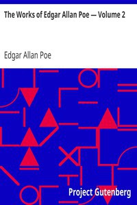 Edgar Allan Poe: The Works of Edgar Allan Poe (EBook, 2008, Project Gutenberg)