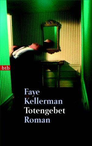 Faye Kellerman: Totengebet. (Paperback, 2001, btb)