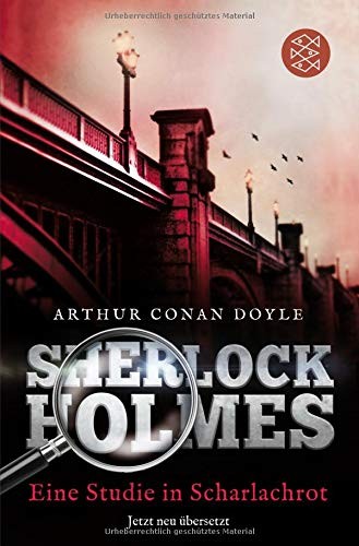 Arthur Conan Doyle: Sherlock Holmes - Eine Studie in Scharlachrot (2016, FISCHER Taschenbuch)