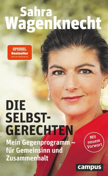 Sahra Wagenknecht: Die Selbstgerechten (EBook, German language, 2021, Campus Verlag)