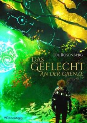 Jol Rosenberg: Das Geflecht (Deutsch language, Ohneohren)