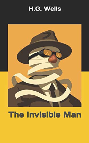 H. G. Wells (Duplicate): The Invisible Man (Paperback, 2020, Independently published, Independently Published)