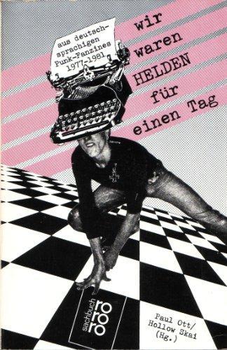 Paul Ott, Hollow Skai: Wir waren Helden für einen Tag (Paperback, German language, 1983, rororo)