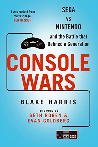 Blake J. Harris: Console Wars (2014, Atlantic Books)