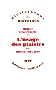 Michel Foucault: Histoire de la sexualité (1984, Gallimard)