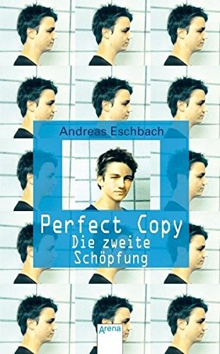 Andreas Eschbach: Perfect Copy (Paperback, 2004, Arena Verlag GmbH)