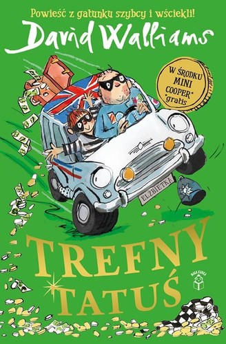 Tony Ross, David Walliams, Rita Amaral, Dewi Wyn Williams: Trefny Tatuś (Paperback, Polish language, 2019, Mała Kurka)