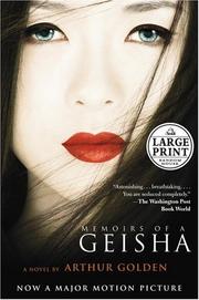 Arthur Golden: Memoirs of a Geisha (2005, Random House Large Print)