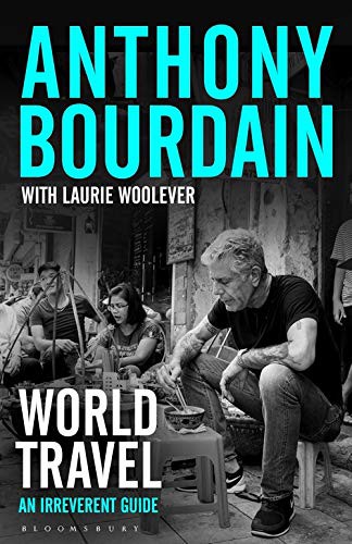 Anthony Bourdain: World Travel