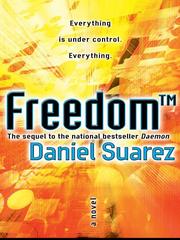 Daniel Suarez (duplicate): Freedom TM (2010, Dutton Books)