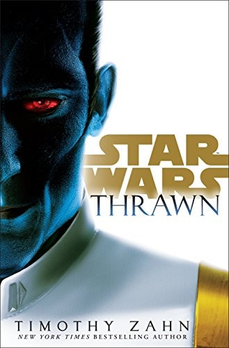 Timothy Zahn: Thrawn (Hardcover, 2017, Del Rey Books)