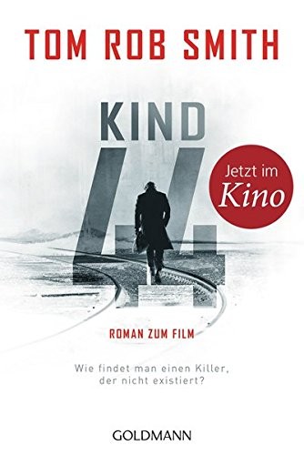 Tom Rob Smith: Kind 44 (Paperback, 2015, Goldmann Verlag)