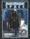 David Pulver: Transhuman Space (2002, Steve Jackson Games)