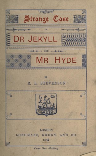 Robert Louis Stevenson: Strange case of Dr. Jekyll and Mr. Hyde. (1886, Longmans, Green)