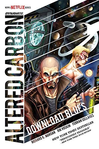 Richard K. Morgan, Rik Hoskin, Ferran Sellares: Altered Carbon (Hardcover, 2019, Dynamite Entertainment)