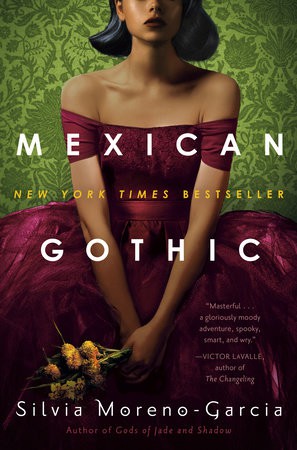 Silvia Moreno-Garcia: Mexican Gothic (Paperback, 2021, Quercus)