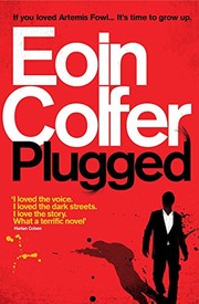 Eoin Colfer, Eoin Colfer: Plugged (Paperback, 2011, Headline Publishing Group)