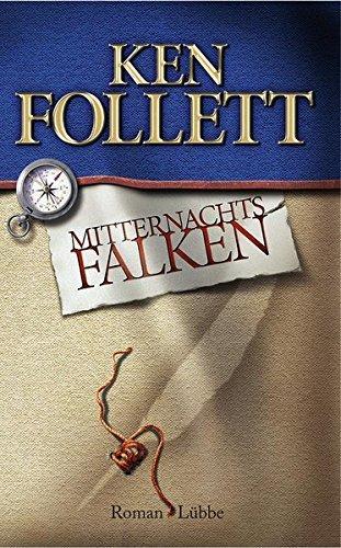 Ken Follett: Mitternachtsfalken (German language, 2003, Bastei Lubbe)