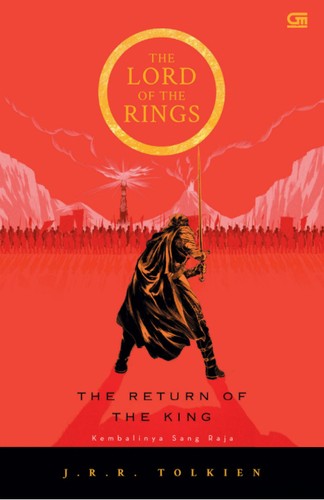 J.R.R. Tolkien: The Return of the King (Indonesian language, 2016, Gramedia Pustaka Utama)