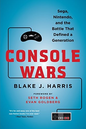 Blake J. Harris: Console Wars (2015, Dey Street Books)