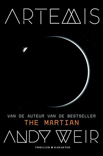 Andy Weir: Artemis (Dutch Edition) (Paperback, 2017, Karakter Uitgevers BV)