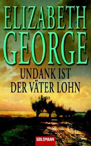 Elizabeth George: Undank ist der Väter Lohn. (Paperback, German language, 2001, Goldmann)