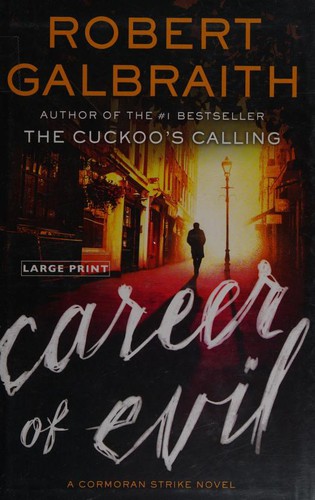 J. K. Rowling: Career of Evil (Hardcover, 2015, Mulholland Books)